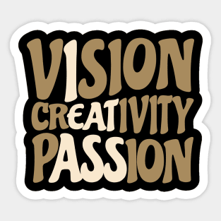 vision creativity passion - funny quotes / i eat ass Sticker